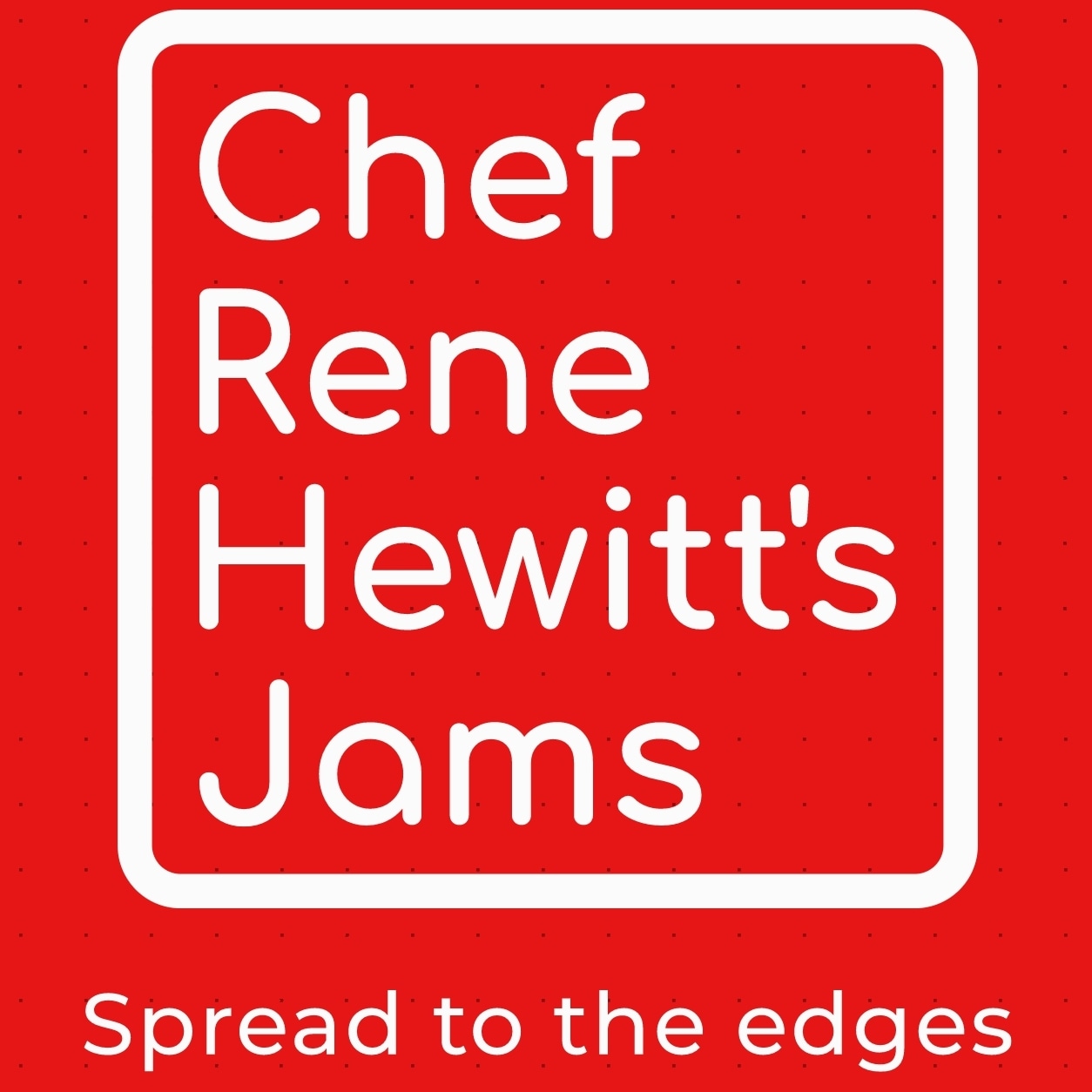 CHEF RENE HEWITT'S JAMS